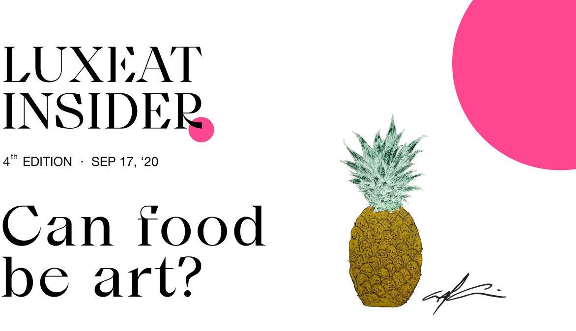 Luxeat Insider 4th edition - Can food be art